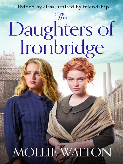 Title details for The Daughters of Ironbridge by Mollie Walton - Available